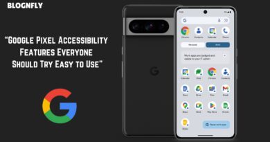 Google Pixel Accessibility : Features Everyone Should Try Easy to Use