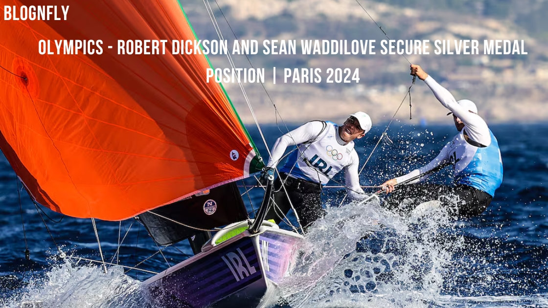 Olympics-Robert-Dickson-and-Sean-Waddilove-Secure-Silver-Medal-Position-Paris-2024